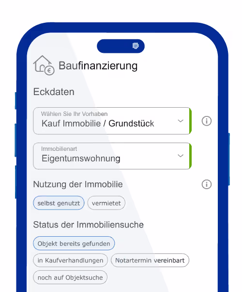 Smartphone mit dem Baufinanzierungsformular: Auswahl von Vorhaben, Immobilienart, Nutzung der Immobilie und Status der Immobiliensuche